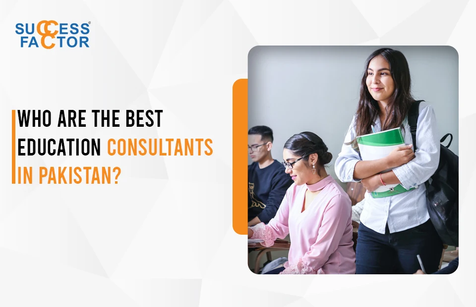 Who are the best education consultants in Pakistan