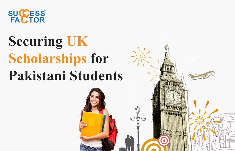 Securing UK Scholarships for Pakistani Students