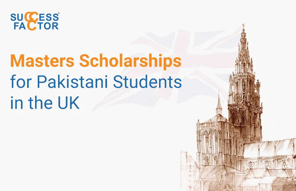 Masters Scholarships for Pakistani Students in the UK