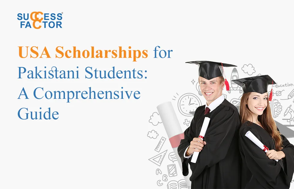 USA Scholarships for Pakistani Students: A Comprehensive Guide