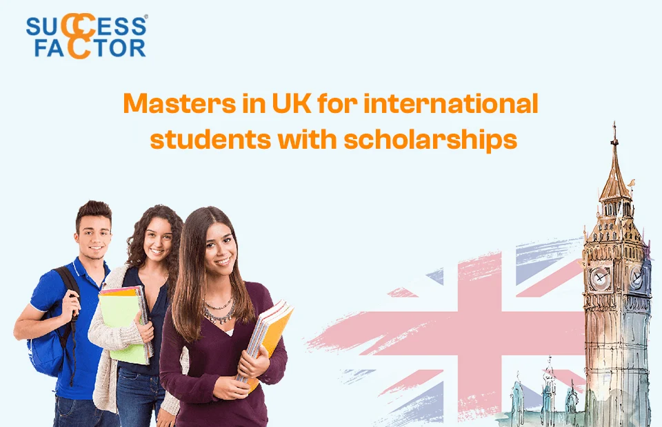 Masters in UK for international students with scholarships